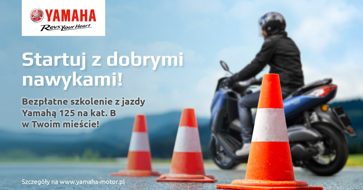 Startuj z dobrymi nawykami… i skorzystaj z bezpłatnego szkolenia z jazdy Yamahą 125!